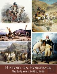 History On Horseback The Early Years