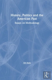 History, Politics, And The American Past