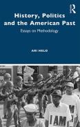 History, Politics, And The American Past