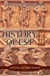 History Quest: A Novel Of Time Travel