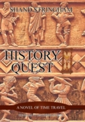 History Quest: A Novel Of Time Travel