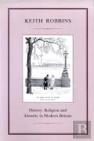 History, Religion And Identity In Modern Britain