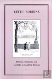 History, Religion And Identity In Modern Britain
