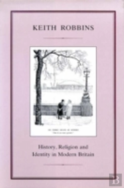 Bertrand.pt - History, Religion And Identity In Modern Britain