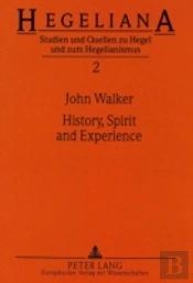 History, Spirit And Experience