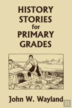 Bertrand.pt - History Stories For Primary Grades (Yesterday'S Classics)