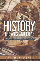 History, The Arts And Ideas