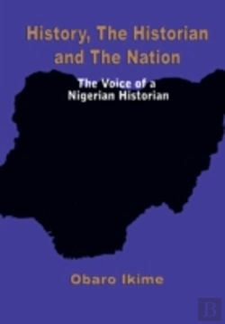 Bertrand.pt - History, The Historian And The Nation. The Voice Of A Nigerian Historian