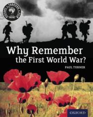 History Through Film: Why Remember The First World War? Student Book
