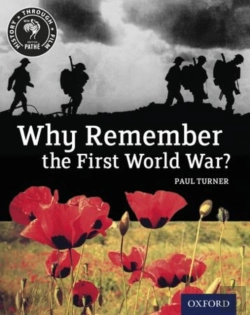 Bertrand.pt - History Through Film: Why Remember The First World War? Student Book