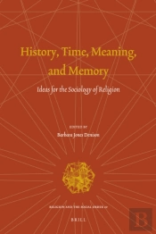History, Time, Meaning, And Memory