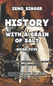 History With A Grain Of Salt