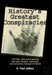 History'S Greatest Conspiracies