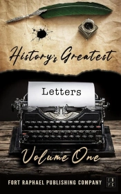 History'S Greatest Letters - Volume I