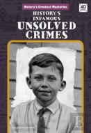 History'S Infamous Unsolved Crimes