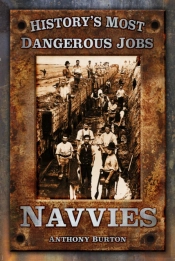 History'S Most Dangerous Jobs: Navvies