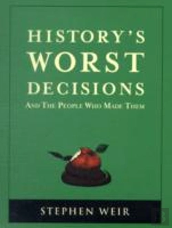 Bertrand.pt - History'S Worst Decisions