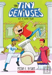 Hit A Home Run! (Tiny Geniuses #3)