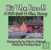 Hit The Road! A Kid'S Guide To Flam, Norway