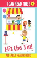 Hit The Tin! - Early Reader / First Reader Book