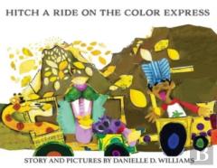 Hitch A Ride On The Color Express