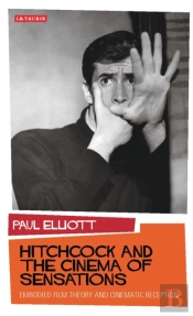 Hitchcock And The Cinema Of Sensations