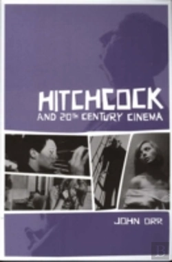 Bertrand.pt - Hitchcock And Twentiethâ€“Century Cinema