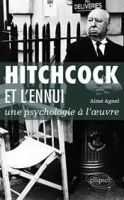 Hitchcock Et L'Ennui : Une Psychologie À L'Oeuvre