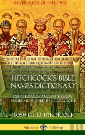 Hitchcock'S Bible Names Dictionary