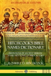 Hitchcock'S Bible Names Dictionary