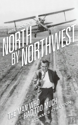 Bertrand.pt - Hitchcock'S North By Northwest  Hardback