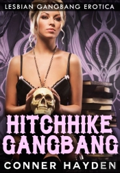 Hitchhike Gangbang