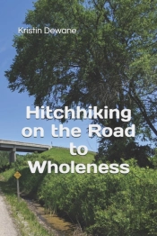 Hitchhiking On The Road To Wholeness