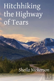 Hitchhiking The Highway Of Tears
