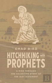 Hitchhiking With Prophets