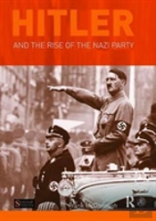 Hitler And The Rise Of The Nazi Party