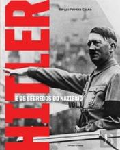 Hitler e os Segredos do Nazismo - Volume 1