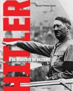 Bertrand.pt - Hitler e os Segredos do Nazismo - Volume 1