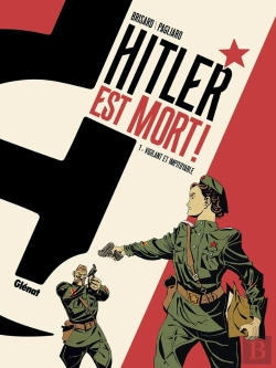 Bertrand.pt - Hitler Est Mort ! Tome 1 : Vigilant Et Impitoyable