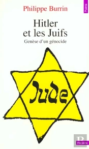 Hitler Et Les Juifs. Genese D'Un Genocide