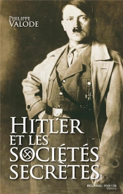 Hitler Et Les Sociétés Secrètes