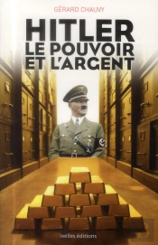 Hitler, Le Pouvoir Et L'Argent