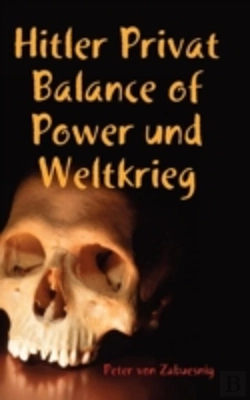 Bertrand.pt - Hitler Privat Balance Of Power Und Weltkrieg