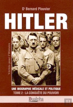 Bertrand.pt - Hitler Tome 2 : La Conquête Du Pouvoir : Une Biographie Médicale Et Politique