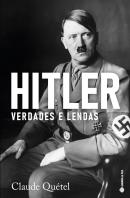 Hitler, Verdades e Lendas