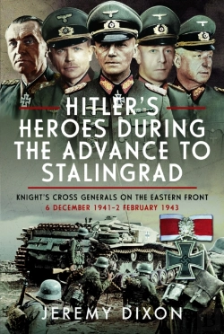 Bertrand.pt - Hitlerâ€™S Heroes During The Advance To Stalingrad