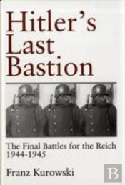 Hitlerâ€™S Last Bastion