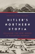 Hitlerâ€™S Northern Utopia