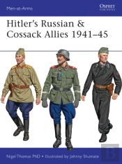 Hitlerâ€™S Russian & Cossack Allies 1941â€“45