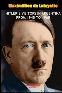 Bertrand.pt - Hitleros Visitors In Argentina From 1945 To 1965. Vol.2